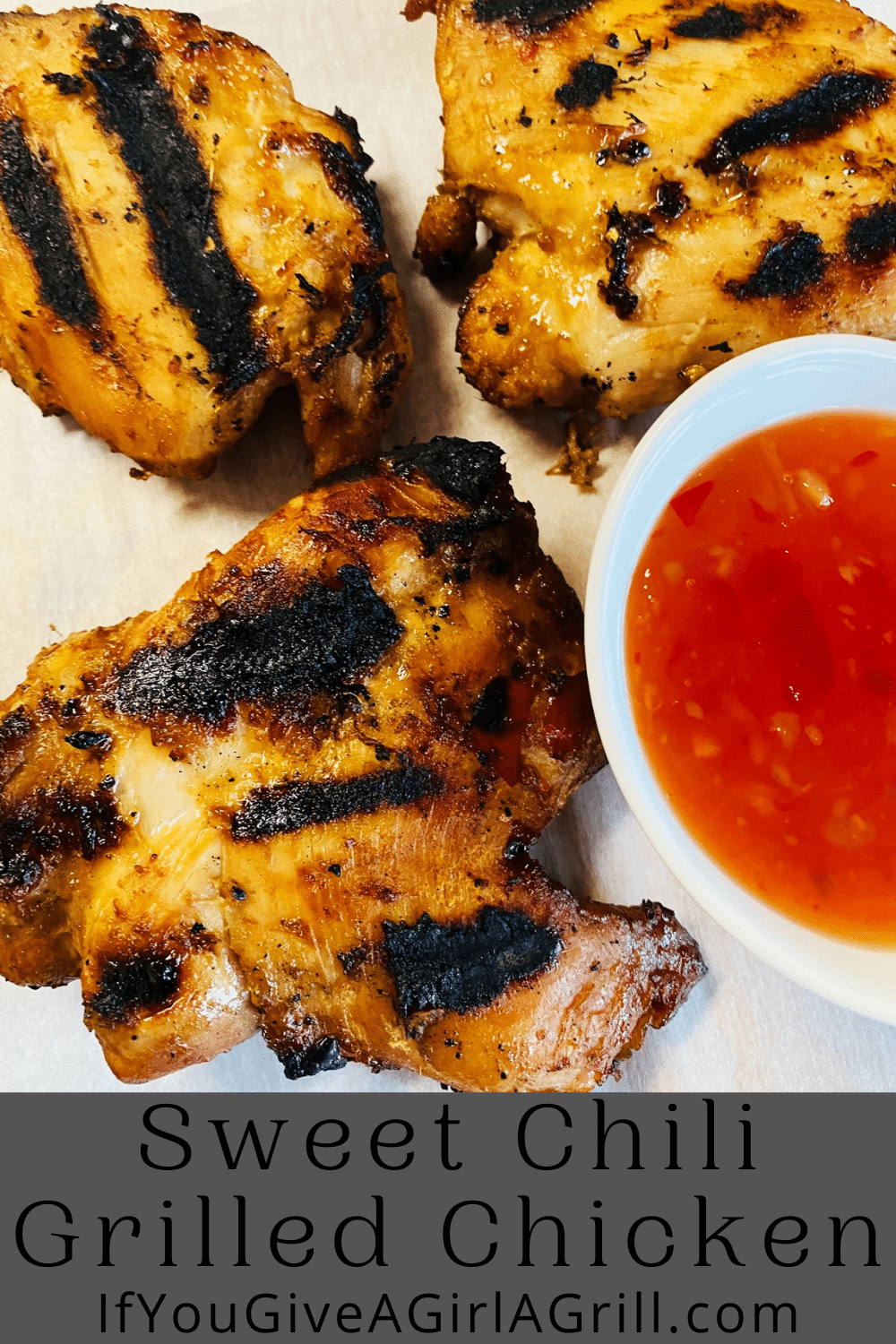 Sweet Chili Grilled Chicken If You Give a Girl a Grill