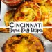 Cincinnati Themed Game Day Recipes